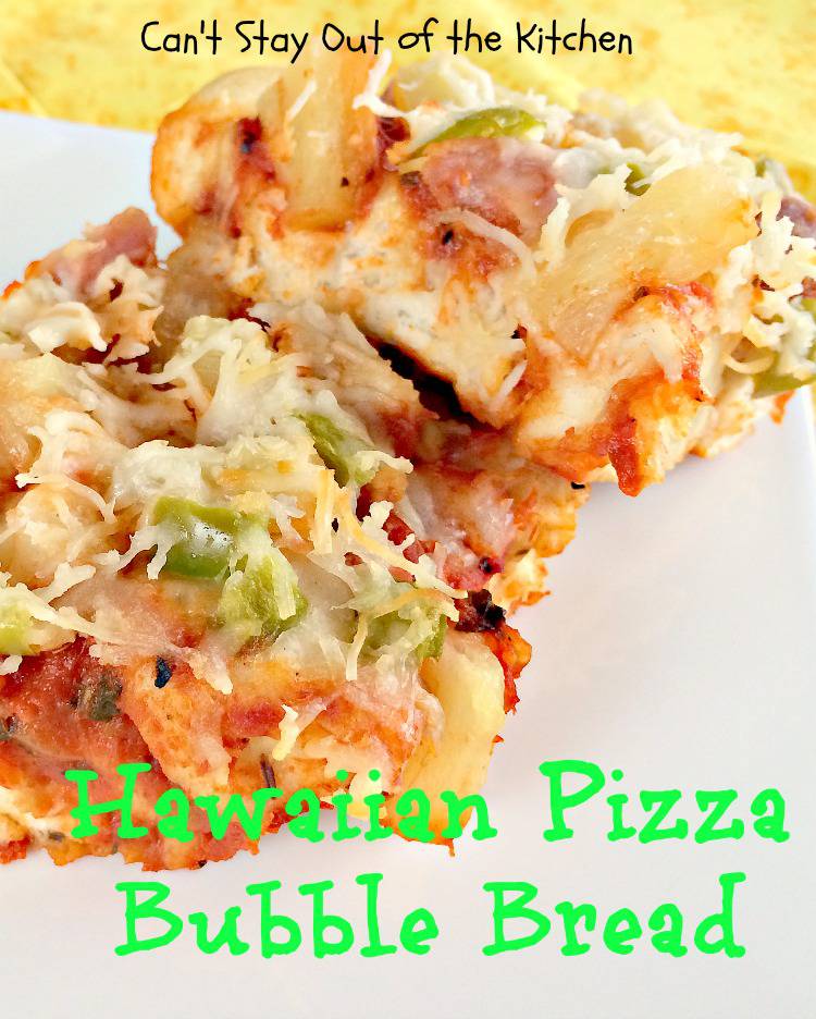Hawaiian Pizza Bubble Bread Can't Stay Out of the Kitchen