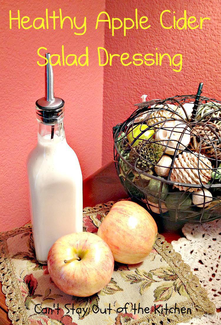 Healthy Apple Cider Salad Dressing Can't Stay Out of the Kitchen