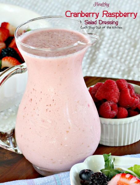 Healthy Cranberry Raspberry Salad Dressing | Can't Stay Out of the Kitchen | fabulous 5-ingredient #saladdressing using #Greekyogurt and honey. No oil, No sugar, No preservatives! #raspberries
