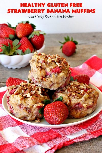 Healthy Gluten Free Strawberry Banana Muffins | Can't Stay Out of the Kitchen | We loved how these amazing #muffins turned out. They're filled with #bananas #strawberries & #pecans & made with #glutenfree flour & coconut sugar. Perfect for a #holiday #breakfast like #MothersDay or #FathersDay.