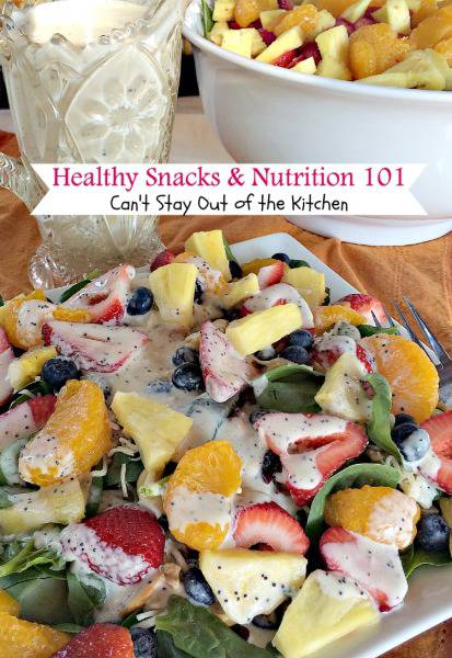 Healthy Snacks and Nutrition 101 | Can't Stay Out of the Kitchen | #nutrition info and ideas for #healthy #cleaneating #paleo #glutenfree and #vegan snacks and meals.