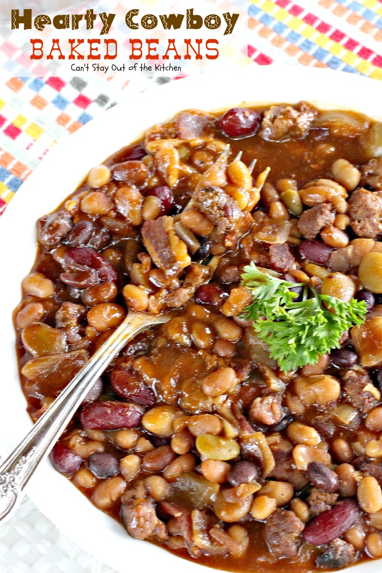 Hearty Cowboy Baked Beans - Can't Stay Out of the Kitchen