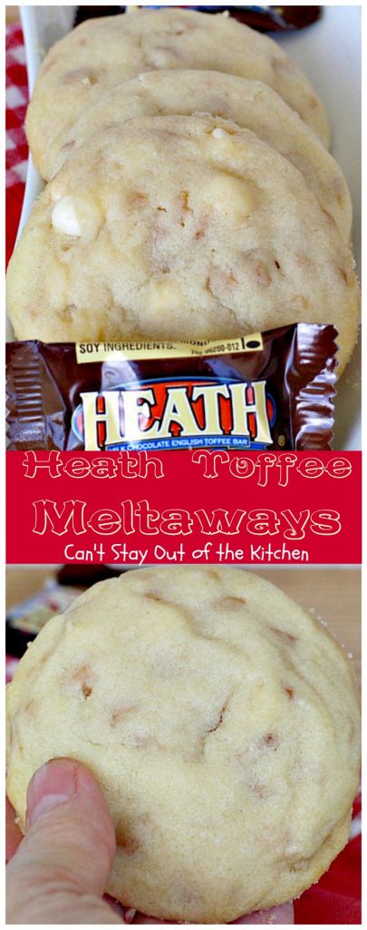 Heath Toffee Meltaways | Can't Stay Out of the Kitchen | these fantastic #sugarcookies dissolve in your mouth! Made with vanilla chips and #HeathEnglishToffeeBits. They're amazing. #cookie #dessert #tailgating