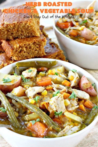 Herb Roasted Chicken and Vegetable Soup | Can't Stay Out of the Kitchen | This amazing #chicken #soup is filled with #potatoes, #carrots, #greenbeans, #corn & a lovely garlic & rosemary seasoning. It's perfect comfort food for fall. This hearty, filling & satisfying entree is also incredibly easy since it's made in the #crockpot. #glutenfree #slowcooker