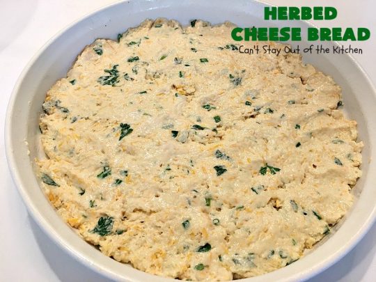 Herbed Cheese Bread | Can't Stay Out of the Kitchen | this quick & easy #bread #recipe is so delicious with a bowl of hot #soup now that fall is here. It's also terrific for dipping. #cheddarcheese