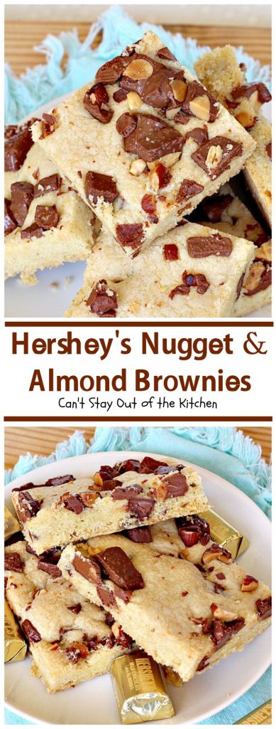 Hershey's Nugget and Almond Brownies | Can't Stay Out of the Kitchen | these decadent #brownies just dissolve in your mouth! #Hershey's candies make them a #chocolate lover's dream. #dessert