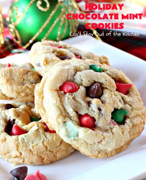 Holiday Chocolate Mint Cookies | Can't Stay Out of the Kitchen | these fantastic #cookies are loaded with #chocolate chips & #mint chips. This delectable #dessert is terrific for #holiday #baking & #Christmas #cookie exchanges. #ChristmasDessert #ChristmasCookieExchange #MintDessert #ChocolateDessert