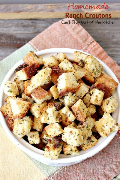 Homemade Ranch Croutons | Can't Stay Out of the Kitchen | these fabulous #glutenfree #croutons are made with #RanchDressingMix for spectacular flavor. Great with #soups or #salads.