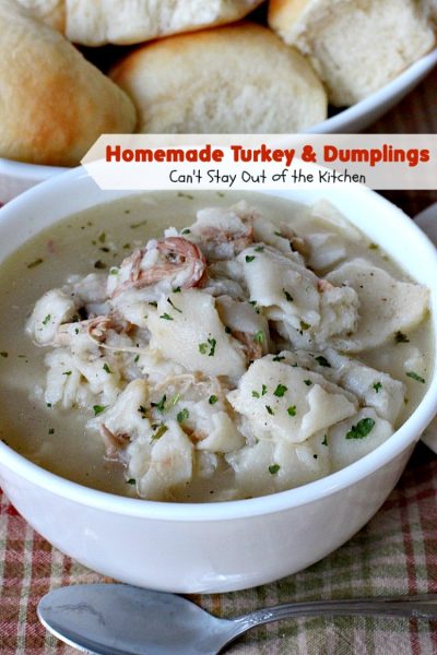 Homemade Turkey & Dumplings | Can't Stay Out of the Kitchen | my kid's favorite #soup when they were growing up. Succulent & delicious way to eat leftover #turkey. This one has step-by-step instructions for making homemade dumpling #noodles.