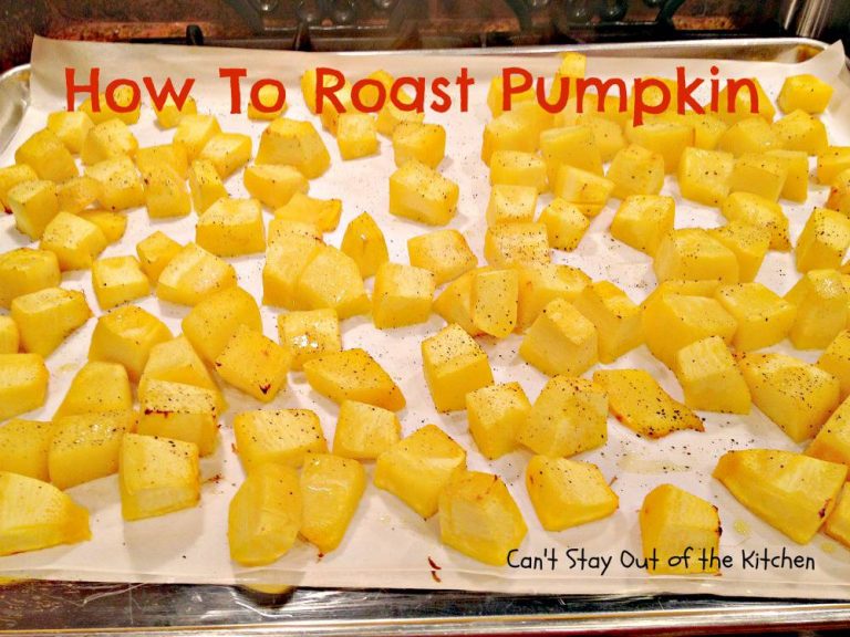 How To Roast Pumpkin Can't Stay Out of the Kitchen