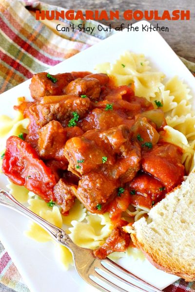 Hungarian Goulash | Can't Stay Out of the Kitchen | This old world favorite is a delicious #beefstew flavored with paprika & made with #tomatoes, bell peppers, onions & garlic. It's terrific served over #noodles or #pasta. #beef #stew #Hungarian #HungarianGoulash