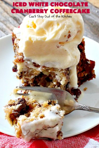 Iced White Chocolate Cranberry Coffeecake | Can't Stay Out of the Kitchen | this #coffeecake will make you drool! It's filled with white #chocolate & #craisins. Perfect for a #holiday #breakfast or #dessert.