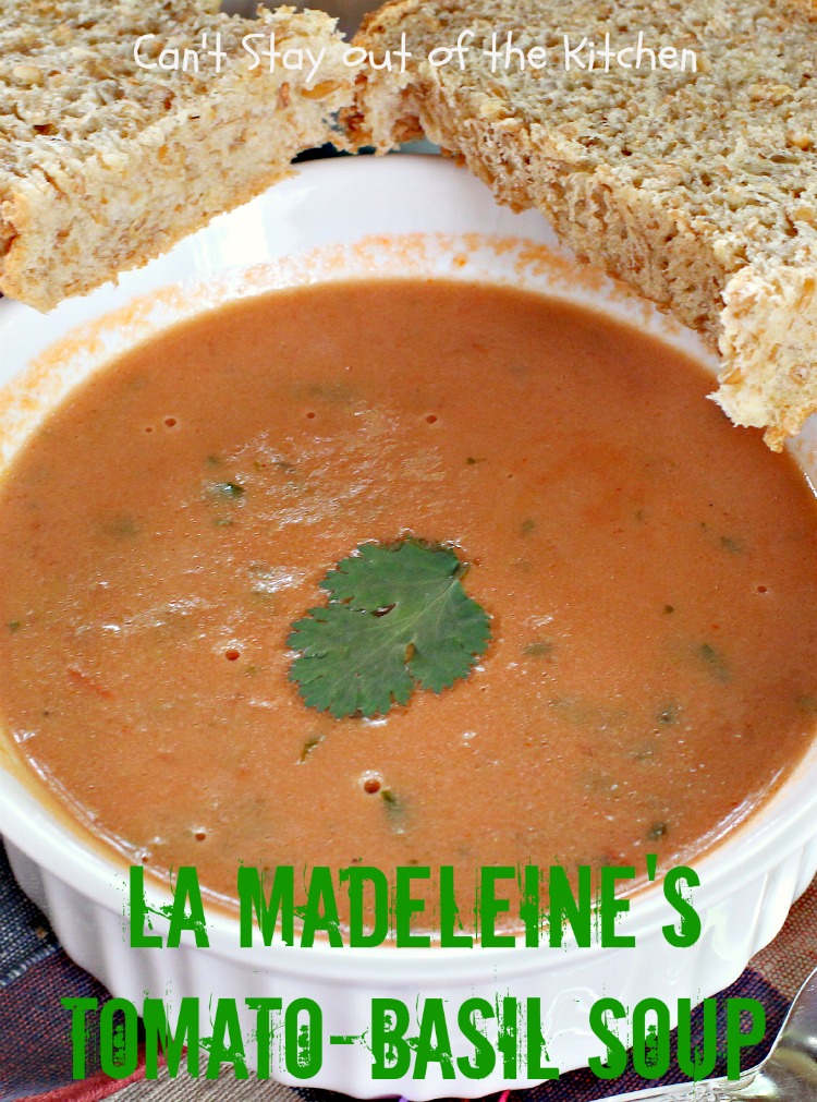 La Madeleine's Tomato-Basil Soup - Can't Stay Out of the Kitchen
