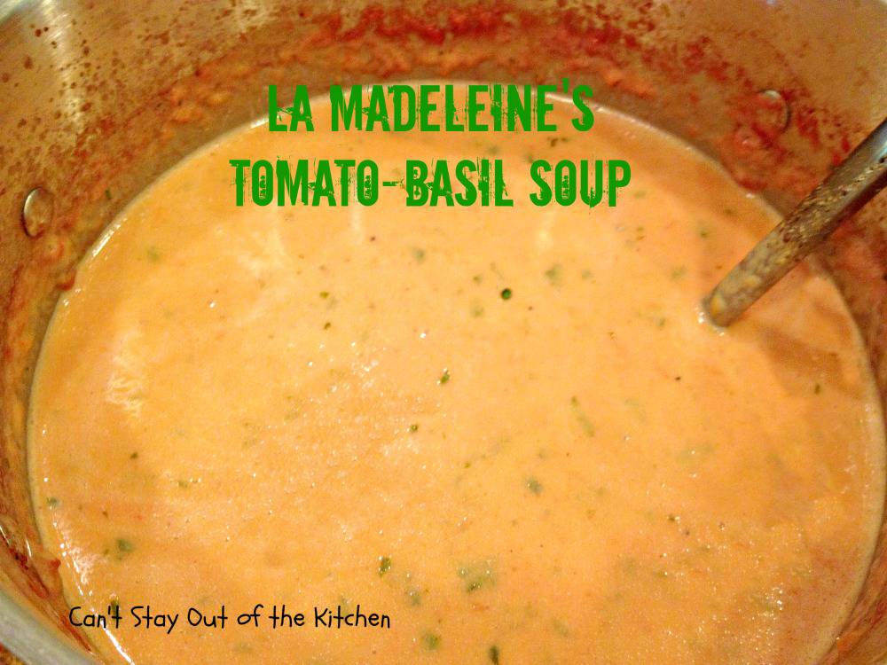 La Madeleine's TomatoBasil Soup Can't Stay Out of the Kitchen