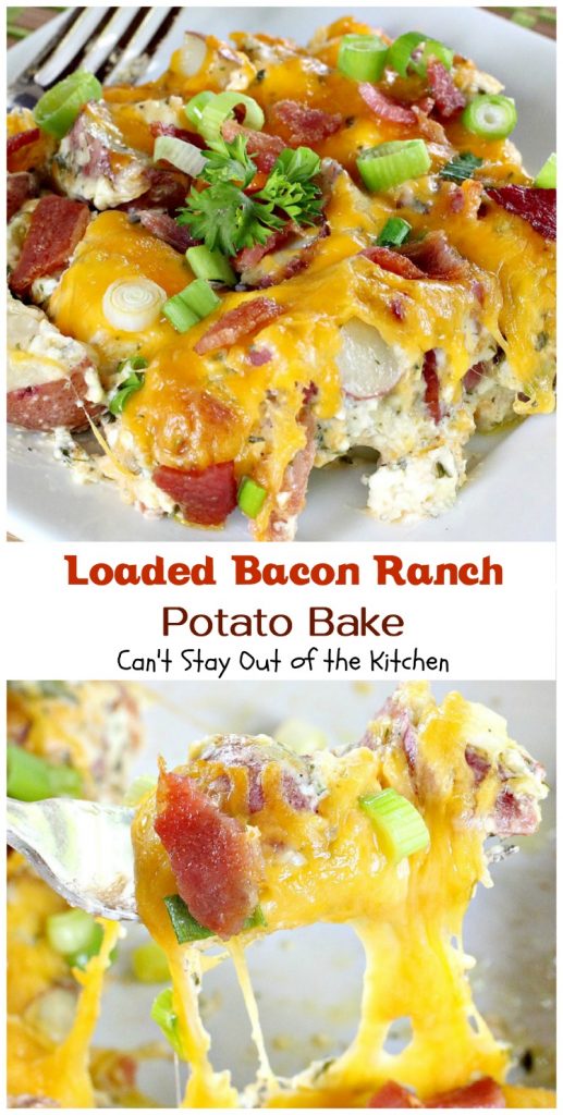 Loaded Bacon Ranch Potato Bake | Can't Stay Out of the Kitchen | this #potato #casserole is loaded with all the things you love on baked potatoes including a secret ingredient: #HiddenValley #RanchDressingMix #bacon #cheddarcheese #glutenfree