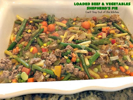 Loaded Beef and Vegetables Shepherd's Pie | Can't Stay Out of the Kitchen | this #casserole is an amazing #shepherdspie recipe. It makes 2 casseroles. One for now and one to freeze for later. #beef #cheese #glutenfree #shepherdspie #mashedpotatoes 
