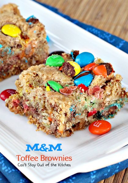 M&M Toffee Brownies | Can't Stay Out of the Kitchen | these sensational #brownies have #M&Ms and #HeathToffeeBits! #chocolate #dessert