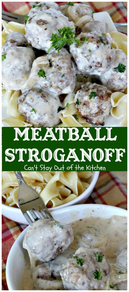 Meatball Stroganoff | Can't Stay Out of the Kitchen