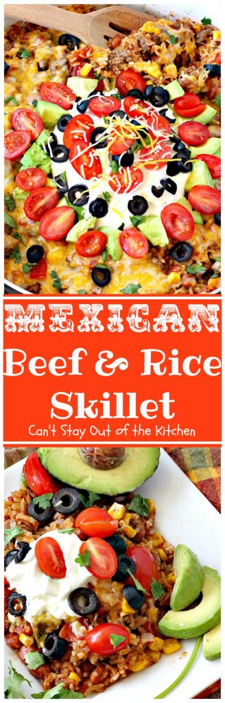 Mexican Beef and Rice Skillet | Can't Stay Out of the Kitchen