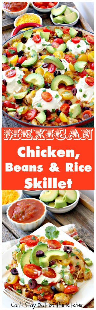 Mexican Chicken, Beans and Rice Skillet | Can't Stay Out of the Kitchen