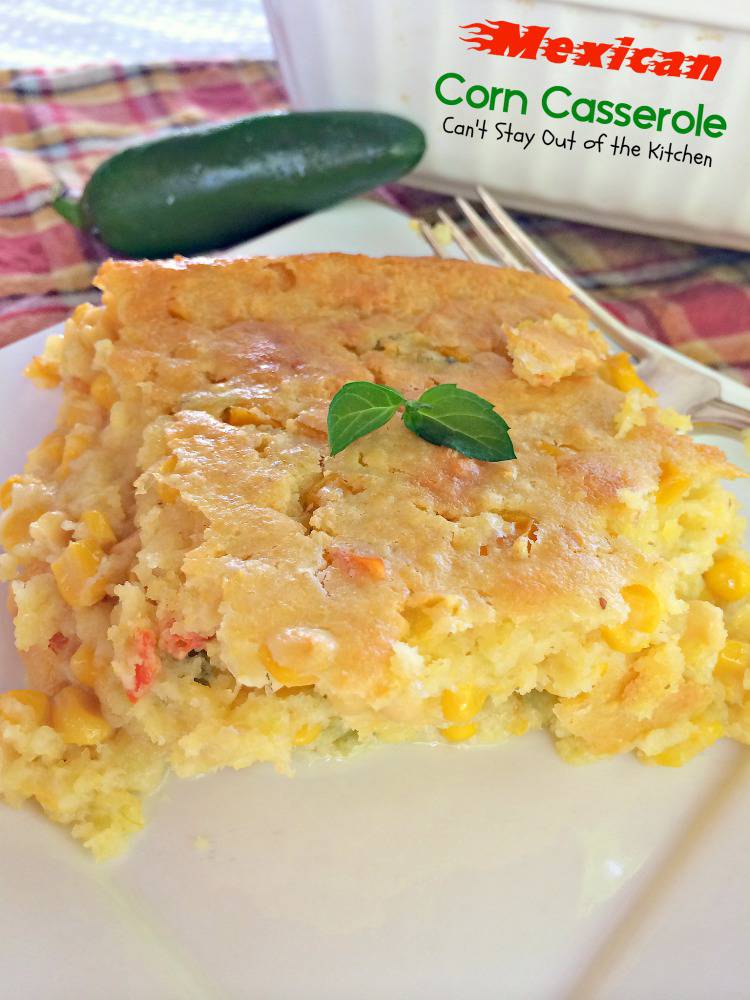 Mexican Corn Casserole - Can't Stay Out of the Kitchen