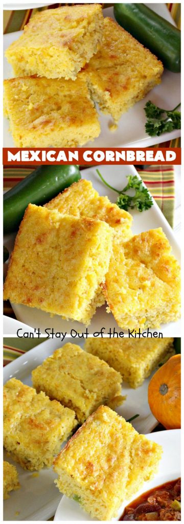 Mexican Cornbread | Can't Stay Out of the Kitchen