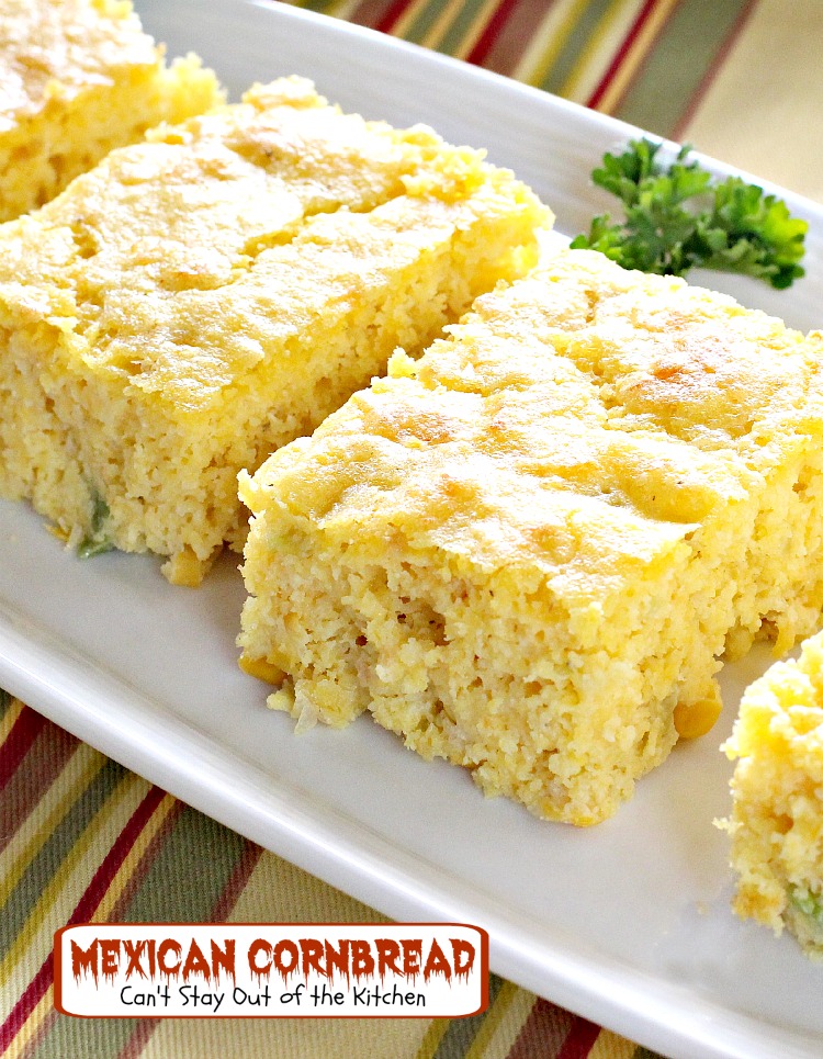 Mexican Cornbread Can T Stay Out Of The Kitchen