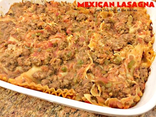 Mexican Lasagna | Can't Stay Out of the Kitchen | this awesome #lasagna has a #TexMex twist that's irresistible. It's so easy since you don't have to pre-cook the #noodles. Perfect for company & #holiday dinners. #CincoDeMayo #beef #cheese 