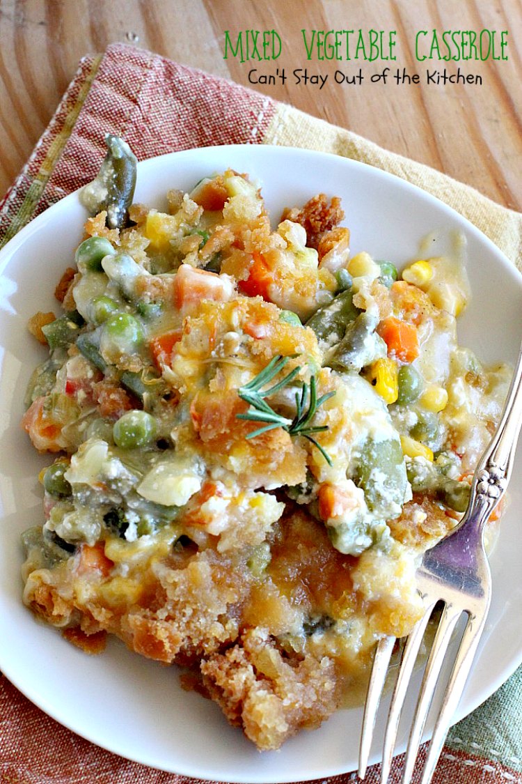 Mixed Vegetable Casserole - Can't Stay Out of the Kitchen