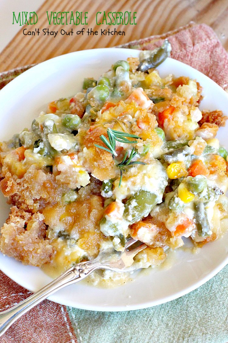 Mixed Vegetable Casserole – Can't Stay Out of the Kitchen