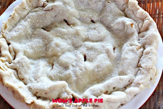 Mom's Apple Pie | Can't Stay Out of the Kitchen | our favorite #applepie. This old-fashioned recipe is heavenly. #apples #dessert #pie