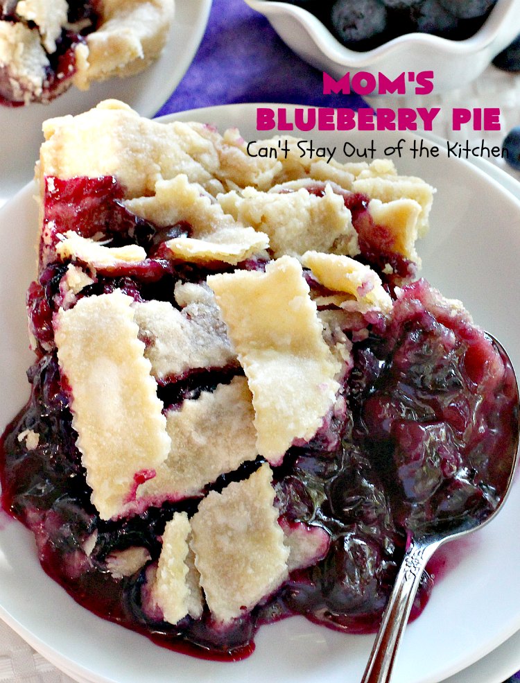 Mom's Blueberry Pie - Can't Stay Out of the Kitchen