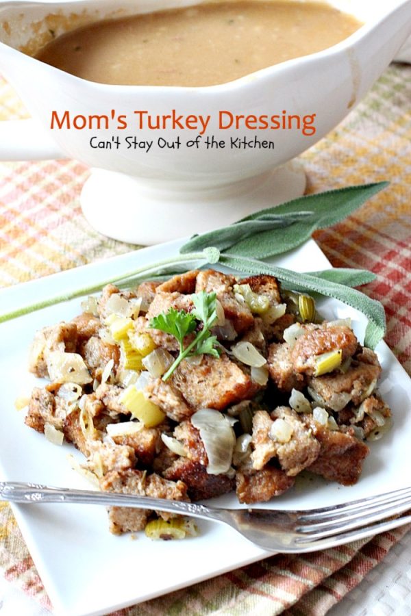 Mom's Turkey Dressing - Can't Stay Out of the Kitchen