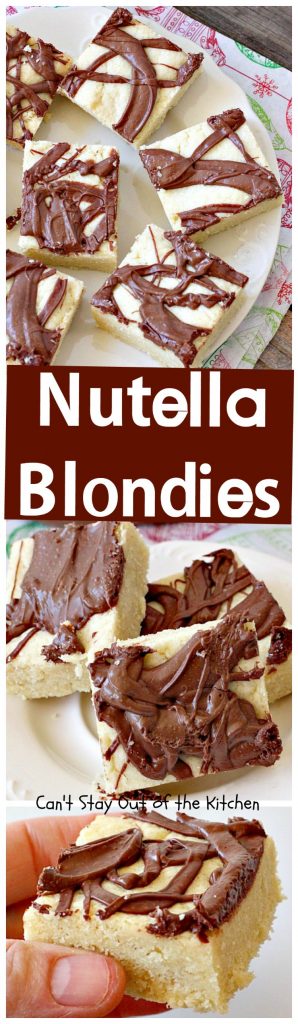 Nutella Blondies | Can't Stay Out of the Kitchen
