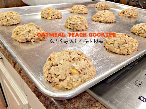 Oatmeal Peach Cookies Can't Stay Out of the Kitchen