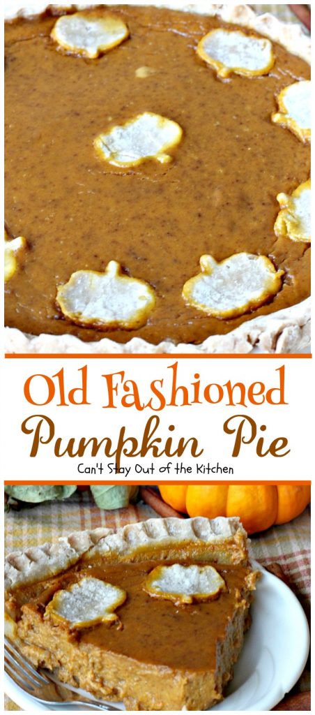 Old Fashioned Pumpkin Pie | Can't Stay Out of the Kitchen