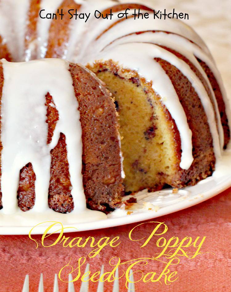 Orange Poppy Seed Cake Can't Stay Out of the Kitchen