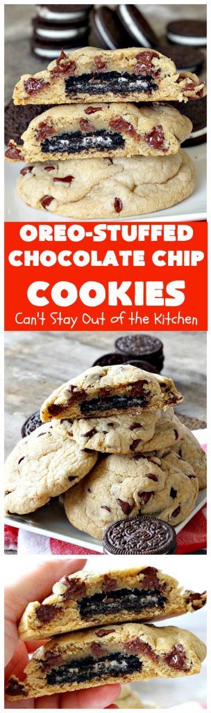 Oreo-Stuffed Chocolate Chip Cookies | Can't Stay Out of the Kitchen