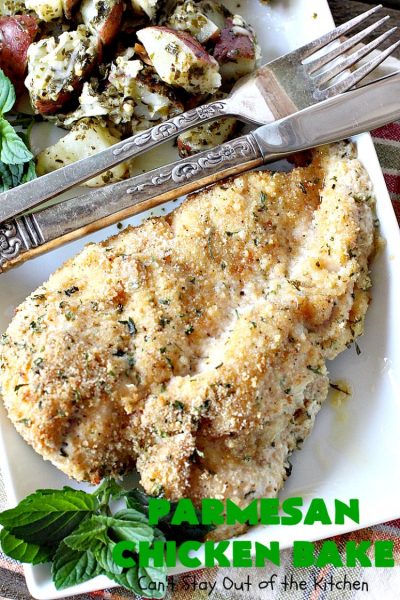 Parmesan Chicken Bake | Can't Stay Out of the Kitchen | this is by far my favorite #chicken entree. It can be oven ready in 5 minutes so it's incredibly quick & easy. It's terrific for company or #holiday dinners like #Easter, #MothersDay or #FathersDay too. We love this #recipe. #parmesancheese