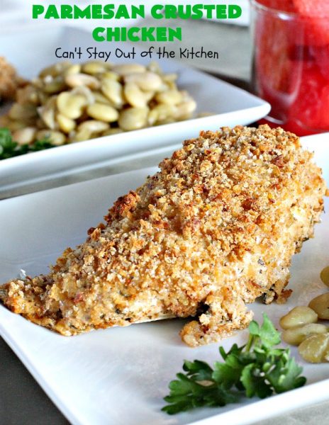 Parmesan Crusted Chicken | Can't Stay Out of the Kitchen | this amazing #chicken entree is flavored with a #parmesancheese & #GreekYogurt coating & seasoned to perfection. The chicken is then dredged in #breadcrumbs or #panko crumbs. 