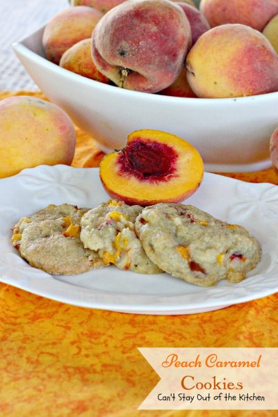 Peach Caramel Cookies | Can't Stay Out of the Kitchen | #peaches and #caramel bits combine to make this the most heavenly #cookie you will ever taste. We loved these. #dessert