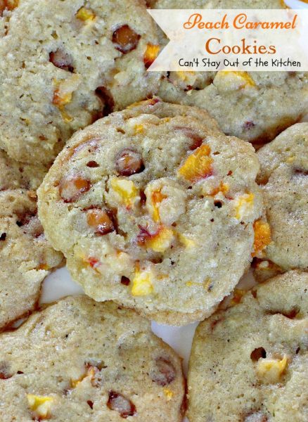 Peach Caramel Cookies | Can't Stay Out of the Kitchen