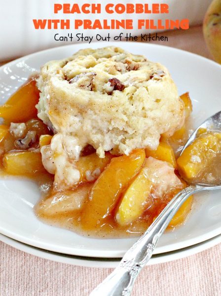 Peach Cobbler with Praline Filling | Can't Stay Out of the Kitchen | this luscious #peach #cobbler has #praline pie crust rolls on top. Absolutely divine! Perfect #dessert for summer.