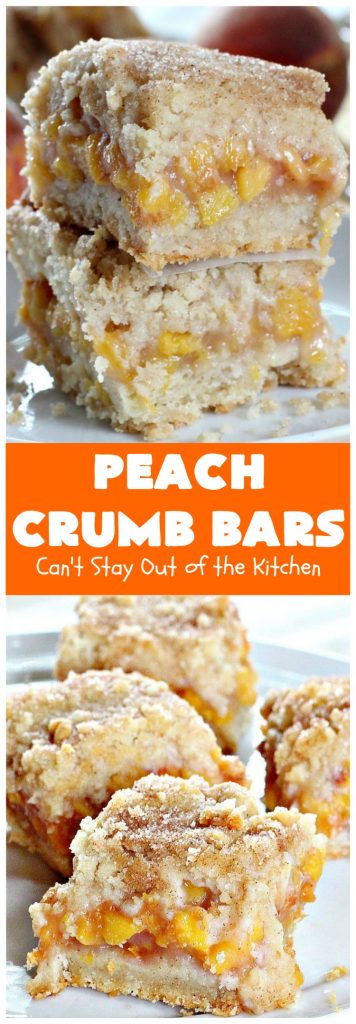 Peach Crumb Bars | Can't Stay Out of the Kitchen