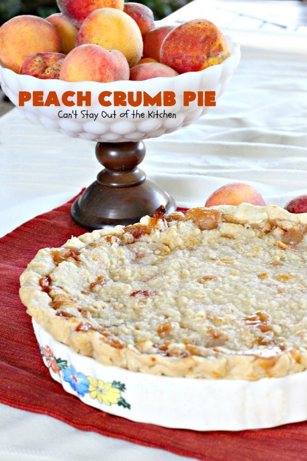 Peach Crumb Pie Can't Stay Out of the Kitchen