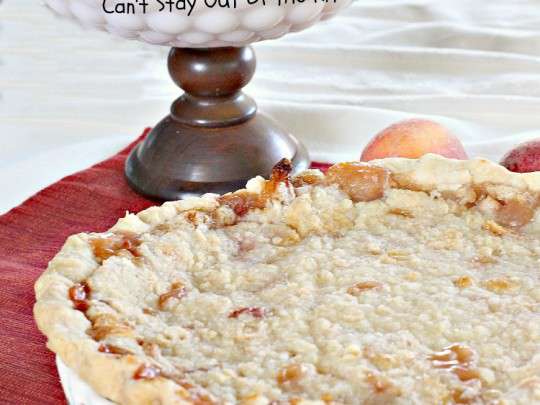 Peach Crumb Pie Cant Stay Out Of The Kitchen 