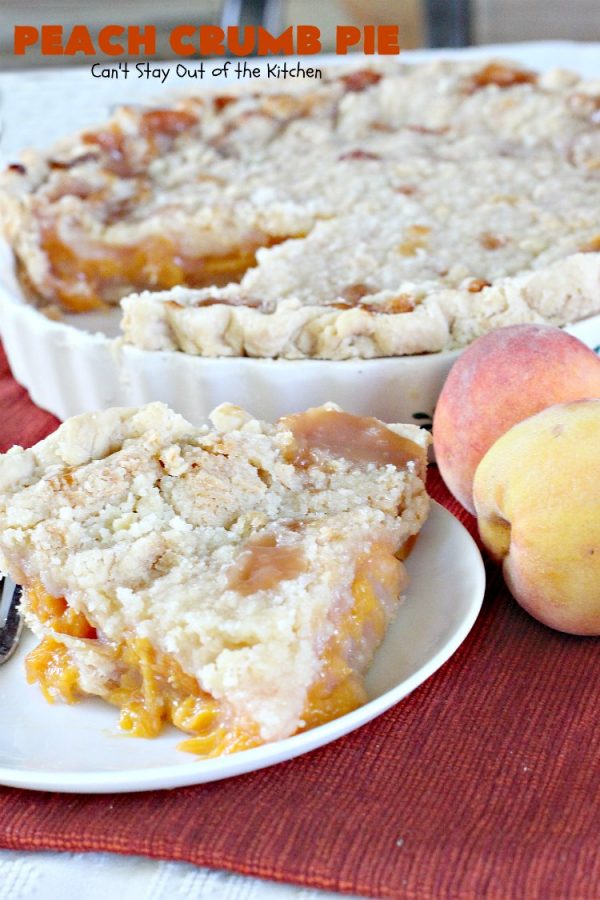 Peach Crumb Pie Cant Stay Out Of The Kitchen 