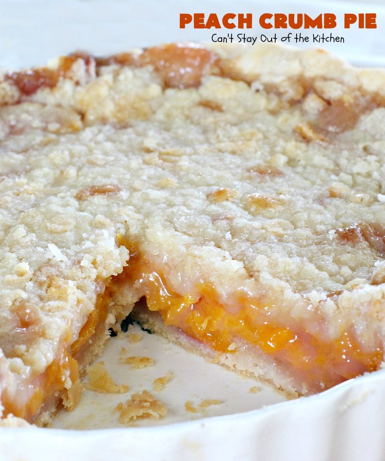 Peach Crumb Pie Can T Stay Out Of The Kitchen