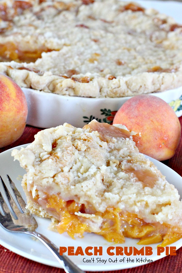 Peach Crumb Pie Can T Stay Out Of The Kitchen