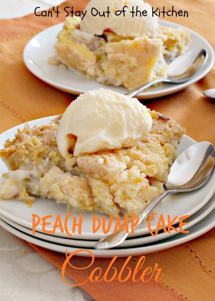 Peach Dump Cake Cobbler | Can't Stay Out of the Kitchen